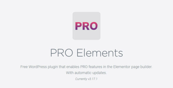 PRO Elements V3.17.1插件：一款可以解锁elementor pro功能的插件